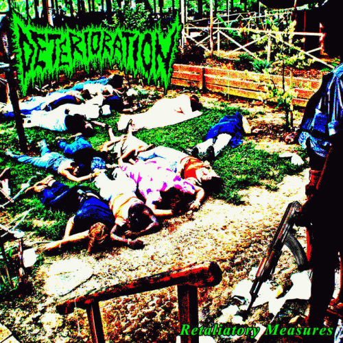 Deterioration : Retaliatory Measures Deterioration : Retaliatory Measures